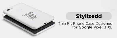Stylizedd Thin Fit Phone Case Designed for Google Pixel 3 XL