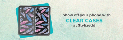Show off your phone with clear cases at Stylizedd
