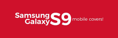 We are soon launching Samsung Galaxy S9 mobile covers