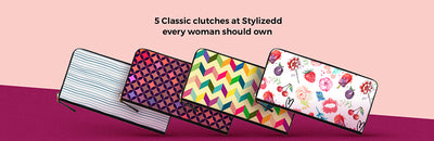 5 Classic clutches at Stylizedd every woman should own