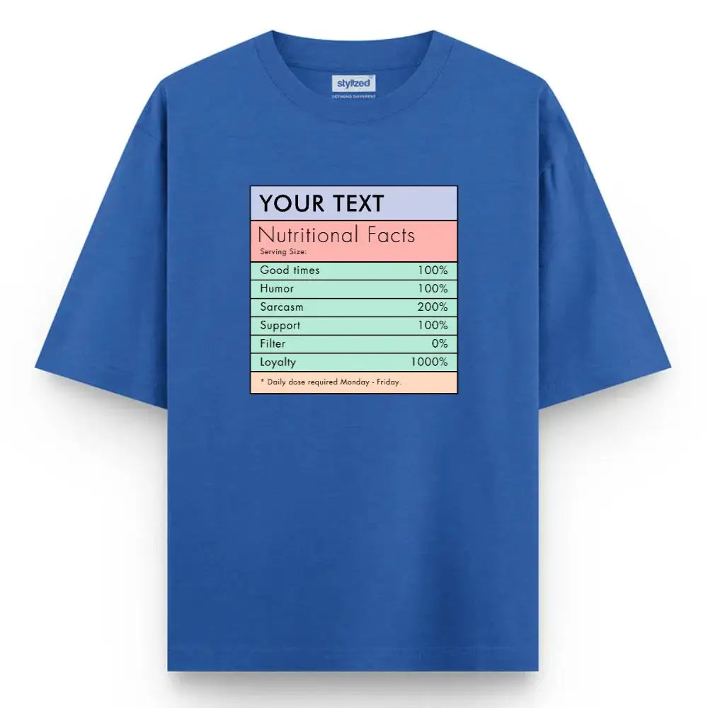 Custom Nutritional Facts T-shirt - Oversize - Royal Blue / XS - T-Shirt