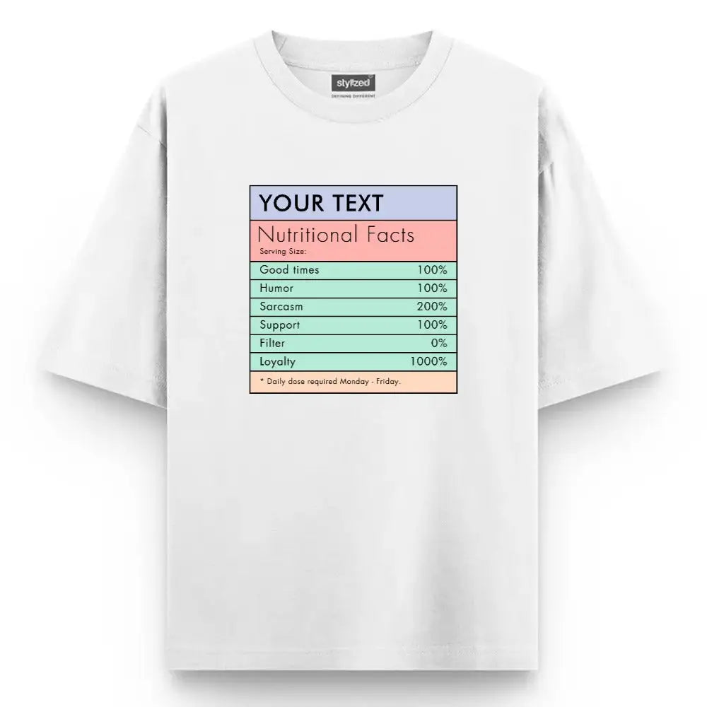 Custom Nutritional Facts T-shirt - Oversize - White / XS - T-Shirt