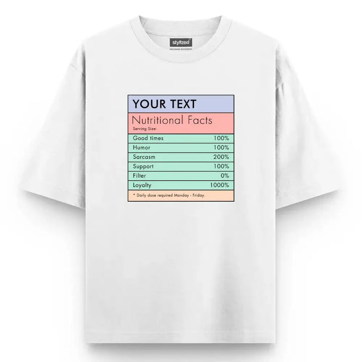 Custom Nutritional Facts T-shirt - Oversize - White / XS - T-Shirt