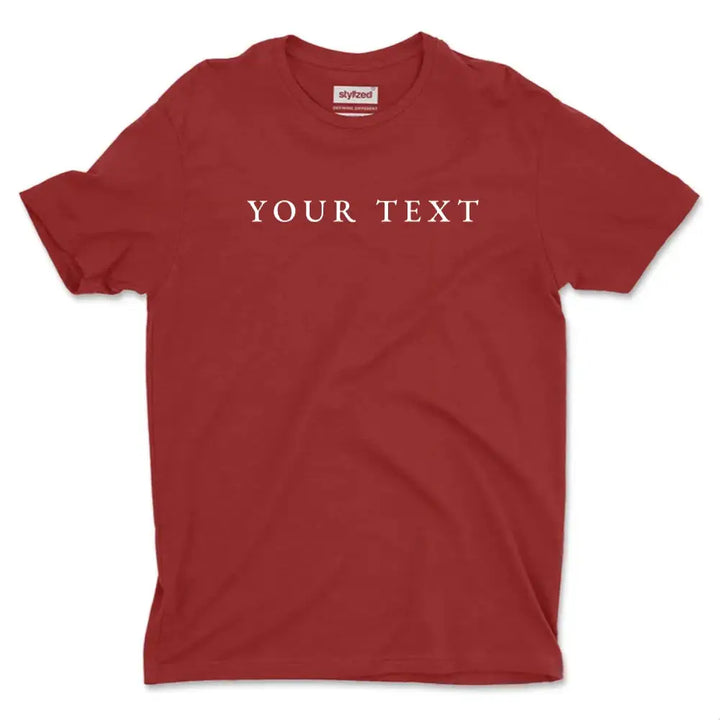 Custom Text T-Shirt - Classic - Maroon / XS