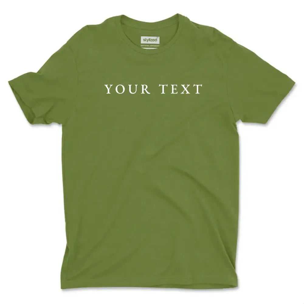 Custom Text T-Shirt - Classic - Military Green / XS