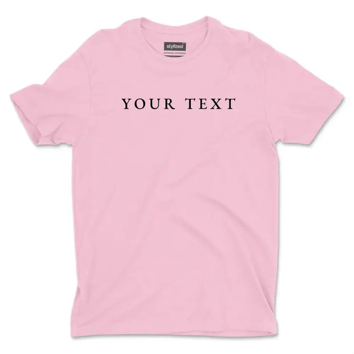 Custom Text T-Shirt - Classic - Pink / XS