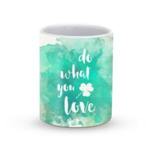 Do what you love mug - Stylizedd