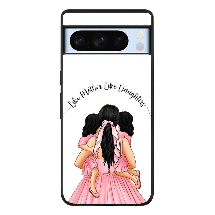 Mother 2 daughters Custom Clipart Text Phone Case - Google - Pixel 8 Pro / Rugged Black - Stylizedd