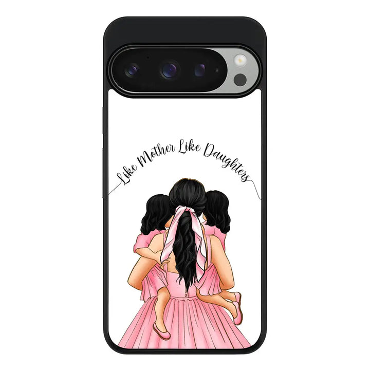 Mother 2 daughters Custom Clipart Text Phone Case - Google - Pixel 9 Pro / Rugged Black - Stylizedd