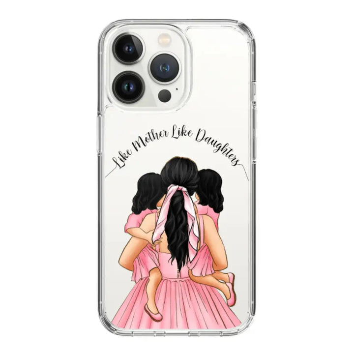 Apple iPhone 15 Pro / Clear Classic Mother 2 daughters Custom Clipart, Text Phone Case - Stylizedd.com