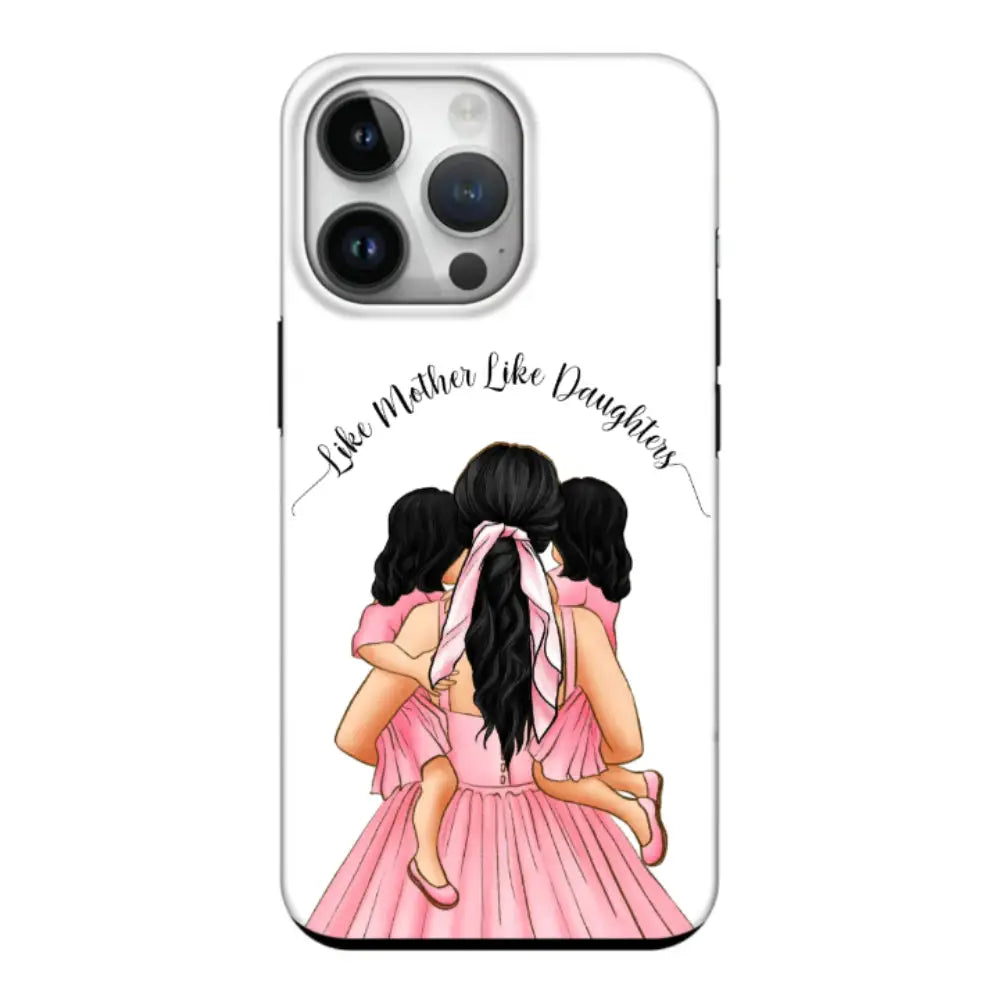 Apple iPhone 15 Pro / Tough Pro Mother 2 daughters Custom Clipart, Text Phone Case - Stylizedd.com