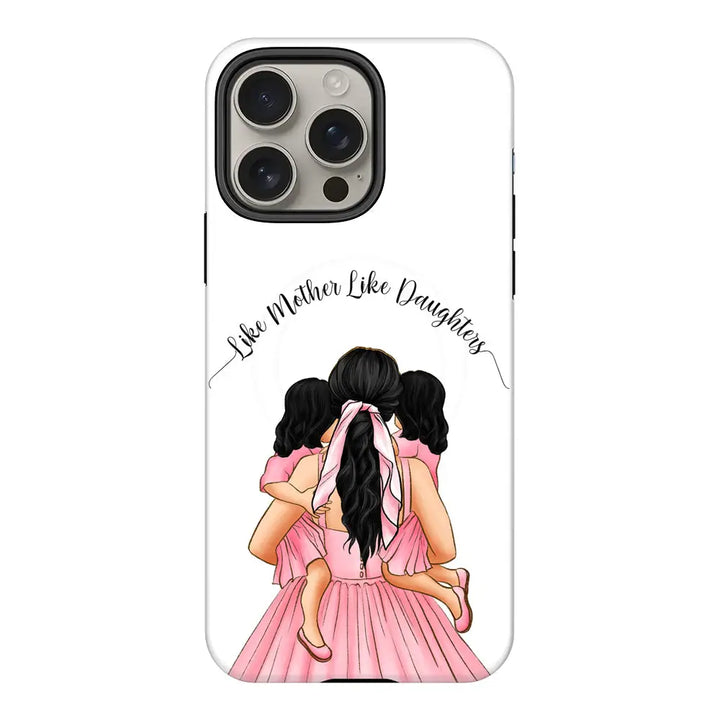 Apple iPhone 16 Pro Max / Tough Pro Mother 2 daughters Custom Clipart, Text Phone Case - Stylizedd.com