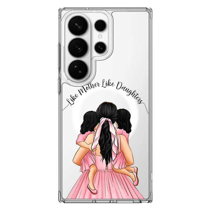 Samsung Galaxy S26 Ultra / Clear MagSafe Mother 2 daughters Custom Clipart, Text Phone Case - Samsung S Series - Stylizedd.com