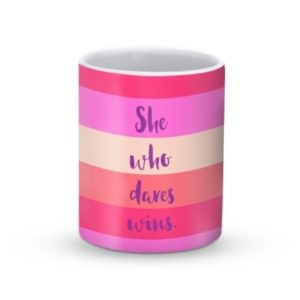 She who dares wins mug - Stylizedd