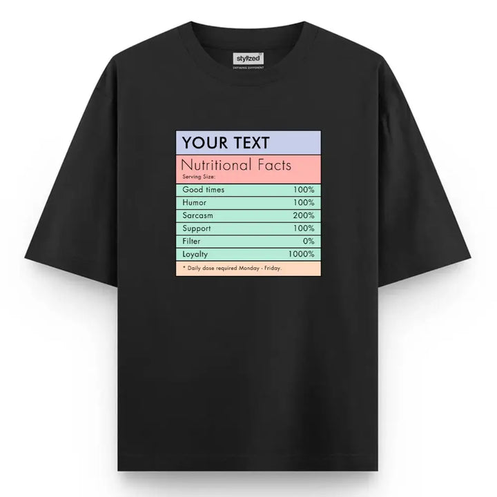 Custom Nutritional Facts T-shirt - Oversize - Black / XS - T-Shirt